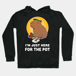 I'm just here for the pot Poker Capybara Cartoon Hoodie